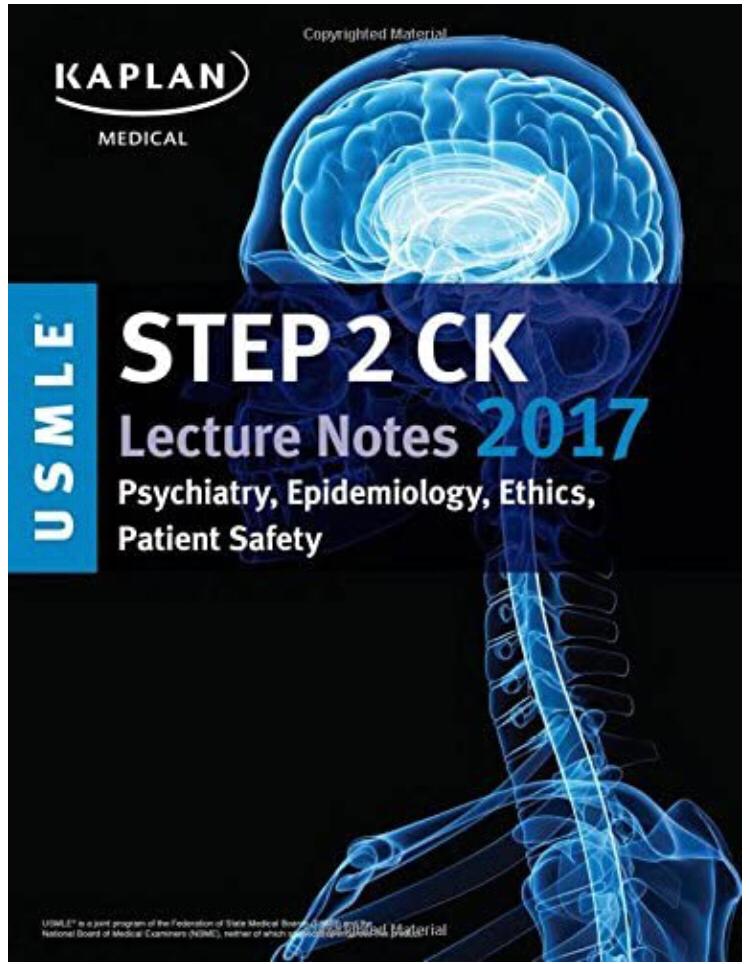 USMLE Step 2 CK Lecture Notes 2017: Psychiatry, Epidemiology 
